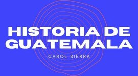 Timeline: Historia de Guatemala