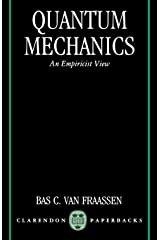 Quantum Mechanics: An Empiricist View, Oxford University Press, (1991)