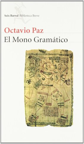 mono gramático (Octavio Paz)