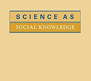 Science as Social Knowledge: Values and Objectivity in Scientific Inquiry