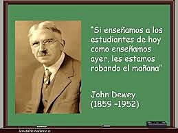 JOHN DEWEY: DIDÁCTICA PRAGMÁTICA