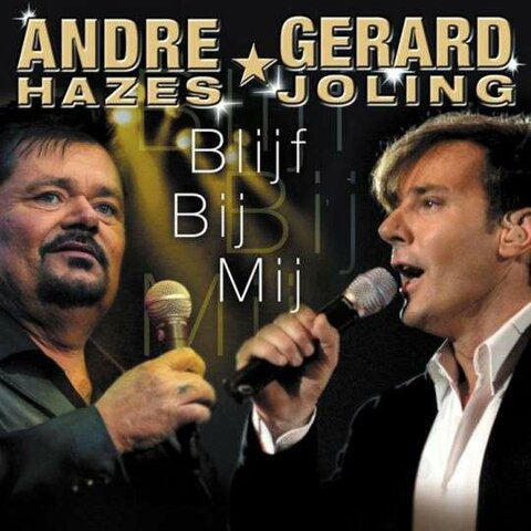 "Blijf bij mij" van Andre Hazes & Gerard Joling op nummer 1 in Nederlandse Top 40!