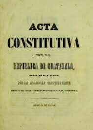 6. Acta Constitutiva de la República de Guatemala (1851)