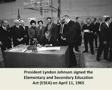 The Elementary and Secondary Education Act (ESEA)   (P.L. 89-10)
