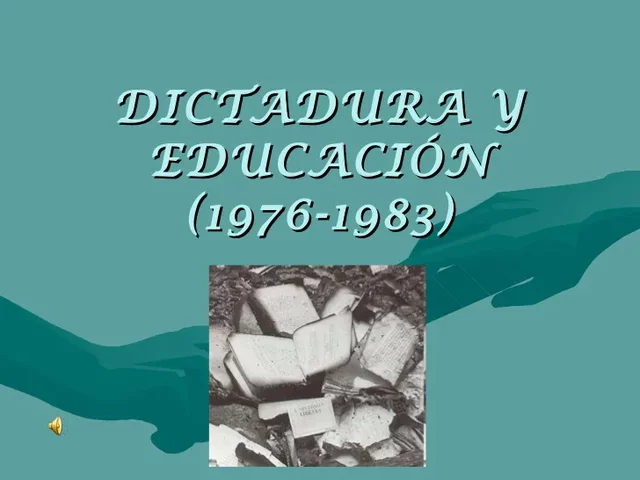 EDUCACIÓN EN LA ÁPOCA MILITAR