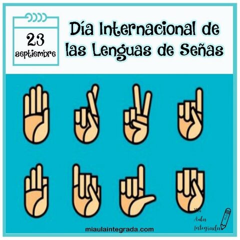23 de septiembre: Día Internacional de las Lenguas de Señas
