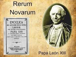 Encíclica I Rerum Novarum, papa que la escribió: LeónXIII