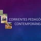 Corrientes pedaggicas contemporneas 1 638