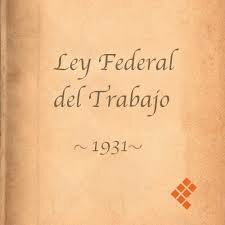 Ley Federal del Trabajo - 1931