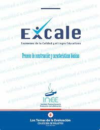 Exámenes de la calidad y el logro educativos (EXCALE)