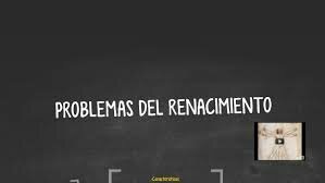 Problemáticas renacentistas