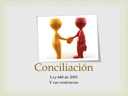 Ley 640 de 2001 - Modifican normas relativas a la conciliación