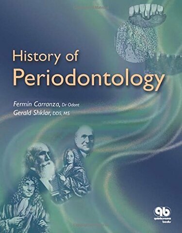 Fermín A. Carranza, sucesor de los textos de Glickman continúa la tradición ampliando el contenido del capítulo sobre historia y publica en este año un texto exclusivamente destinado a la historia de la periodoncia.