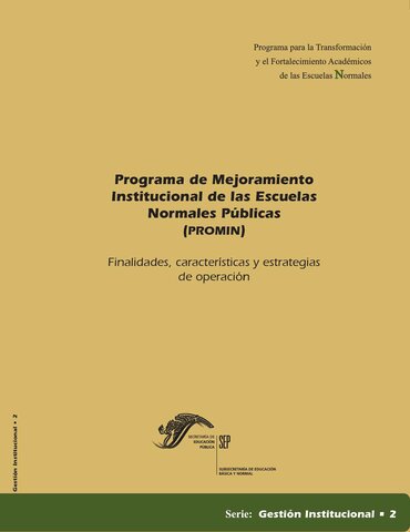 Programa de Mejoramiento Institucional de las Escuelas Normales Públicas (PROMIN) 2002