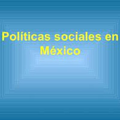 Timeline: "LA POLÍTICA SOCIAL EN SUS DIFERENTES ETAPAS" (POLÍTICAS SOCIALES EN MÉXICO EN LOS GOBIERNOS COMPRENDIDOS ENTRE 1940-2000)