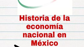 Timeline: Historia de la economía nacional en México