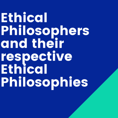 Timeline: Ethical Philosophers and their ethical philosophies