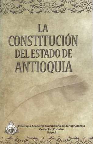 CONSTITUCION DEL ESTADO DE ANTIQUIA