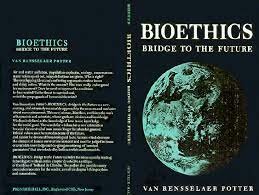 Van Rensselaer Potter 1era persona en denominar la bioética.