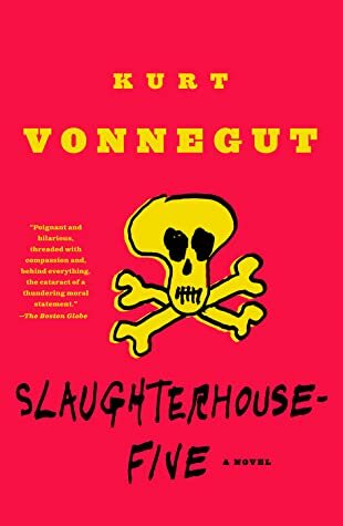 Slaughterhouse Five | Kurt Vonnegut (novel)