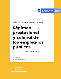 REGLAMENTACIÓN DEL REGIMÉN LABORAL Y PRESTACIONAL DE LOS EMPLEADOS PÚBLICOS