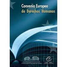 Convenio Europeo para la Protección de los Derechos Humanos