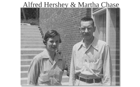 Martha Chase y Alfred Hershey