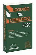CODIGO DE COMERCIO VIGENTE.