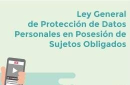Ley General de Protección de Datos Personales en Posesión de Sujetos Obligados.