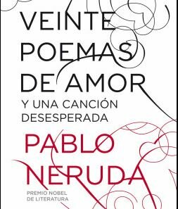 "Veinte poemas de amor y una canción desesperada"