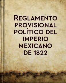 El Reglamento Provisional Político del Imperio Mexicano.
