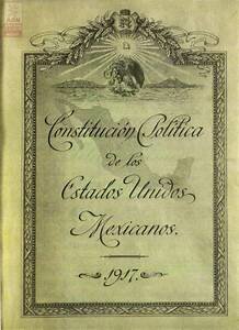 México Constitución Política de los Estados Unidos Mexicanos 1917