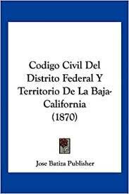 Código Civil para el DF y Baja California