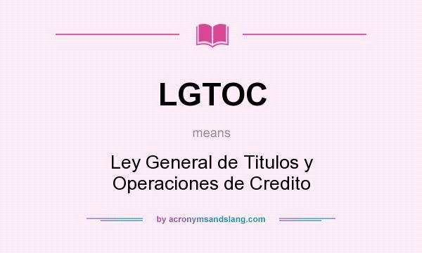 Ley General de Títulos y Operaciones de Crédito