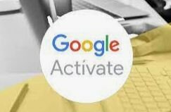 Google Activate