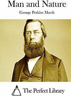 George Perkins Mars - Hombre y naturaleza