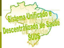 Criação do Programa de Desenvolvimento de Sistemas Unificados e Descentralizados de Saúde (Suds) nos estados