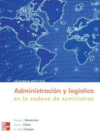 Lanzamiento de Bowersox, D. J. y Col. Gestión logística de la cadena de suministro