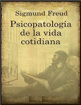 Psicopatología de la vida cotidiana
