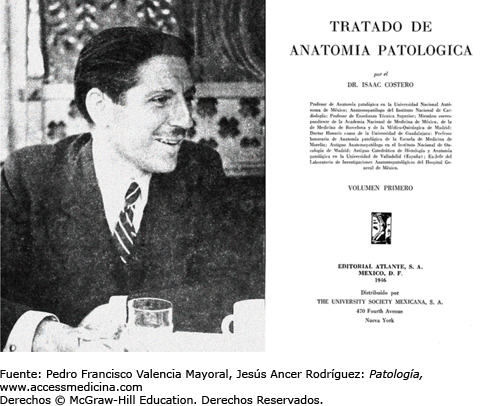 Isaac Costero Tudanca, fundó la Escuela Mexicana de Patología.