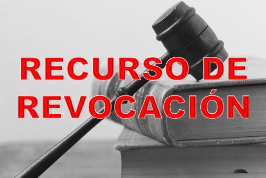 ¿QUÉ ES UN RECURSO DE REVOCACIÓN?