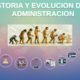 Evolucion de la administracion