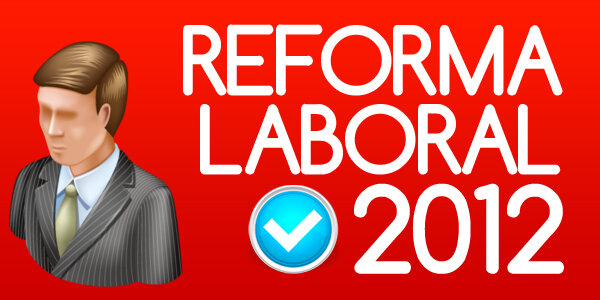 La reforma laboral de 2012