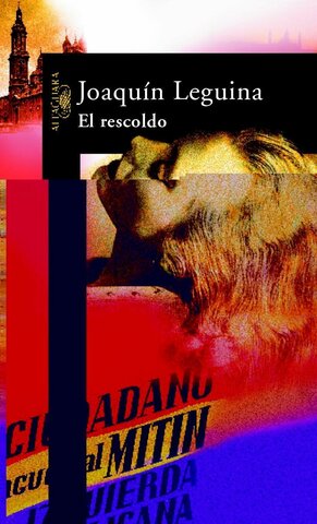 "El rescoldo" por Joaquín Leguina