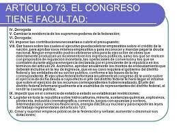 Artículo 73. El Congreso tiene facultad: