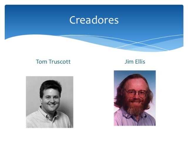 TRUSCOTT Y ELLIS CREARON USENET