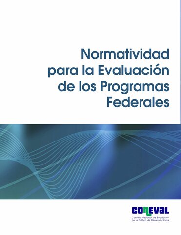 Lineamientos generales para la Evaluación de los Programas Federales (CONEVAL, SHCP, SFP)