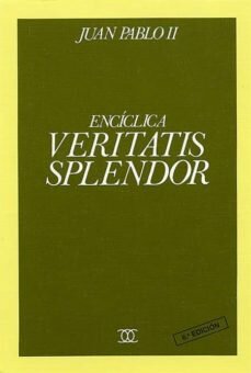Enciclica Veritatis Splendor