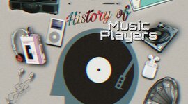Timeline: History of Music Players