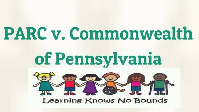 Pennsylvania Association for Retarded Children v. Commonwealth of Pennsylvania
